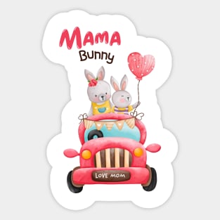 best mama bunny ever, love mom 2023 Sticker